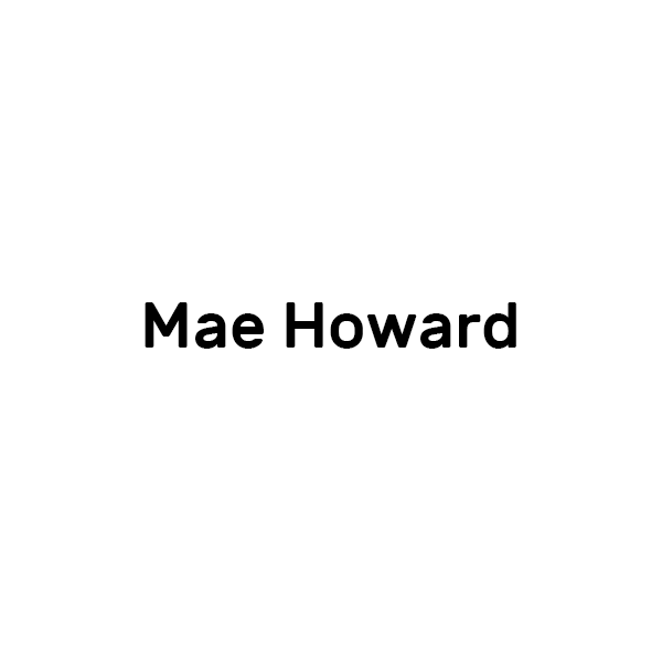 Mae Howard