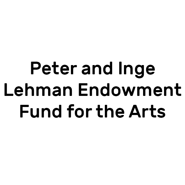 Peter and Inge Lehman Endowment Fund for the Arts