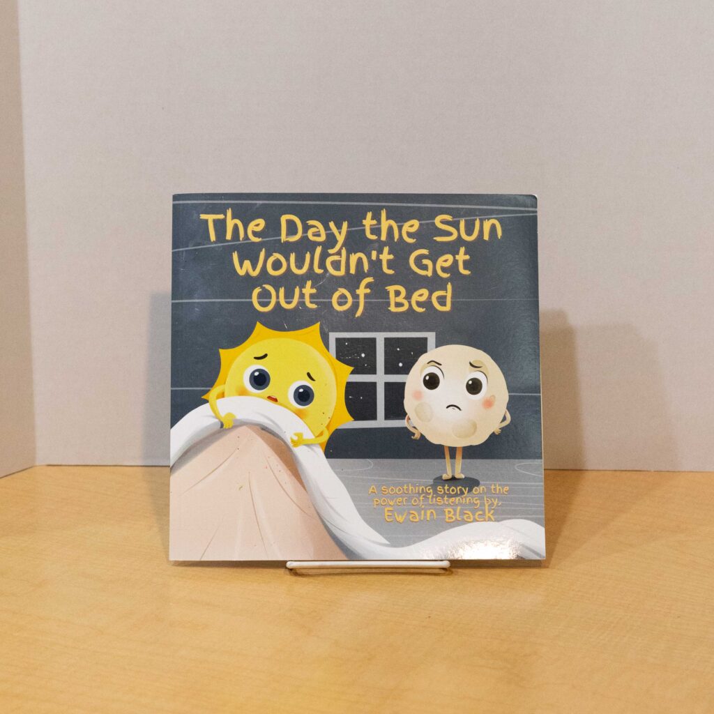 The Day the Sun Wouldn't Get Out of Bed by Ewain Black